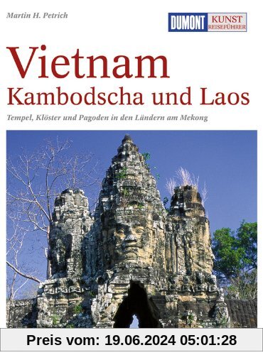 DuMont Kunst Reiseführer Vietnam, Kambodscha und Laos